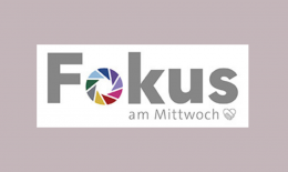 Neue Veranstaltungsreihe „Fokus am Mittwoch“ mit kompakten Impulsen zu aktuellen Themen